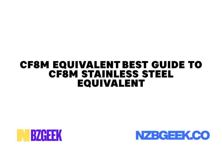 cf8m equivalent best guide to CF8M stainless steel equivalent